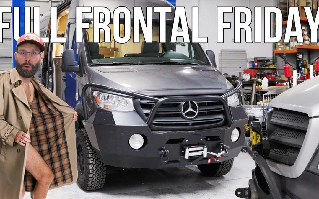Full Frontal Friday — Sprinter Van Upgrades